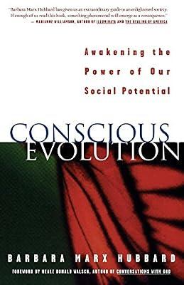 Conscious Evolution: Awakening the Power of Our Social Potential by Hubbard, Barbara Marx | Paperback | Social Science