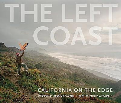 The Left Coast: California on the Edge by Fradkin, Philip L. | Paperback | History