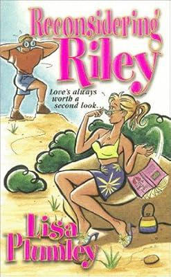 Reconsidering Riley by Plumley, Lisa | Mass_Market