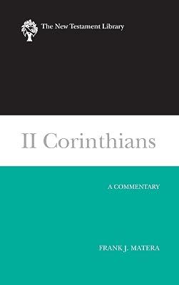 II Corinthians: A Commentary (New Testament Library) by Matera, Frank J. | Hardcover | Religion 2