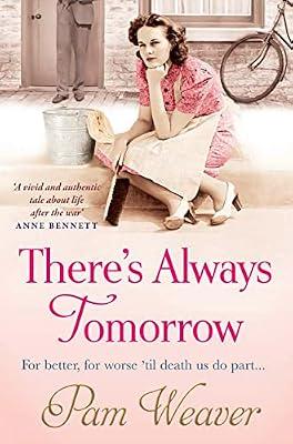 There’s Always Tomorrow by Weaver, Pam | Paperback | Modern And Contemporary Fiction: General And Literary