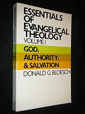 Essentials of Evangelical Theology, Volume 1: God, Authority, and Salvation by Bloesch, Donald G. | Paperback | Religion