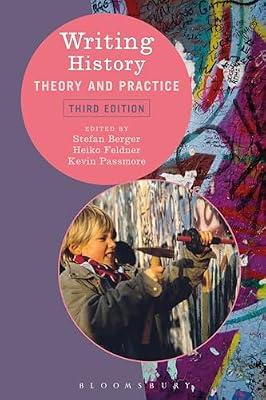 Writing History: Theory and Practice | Hardcover | Historiography