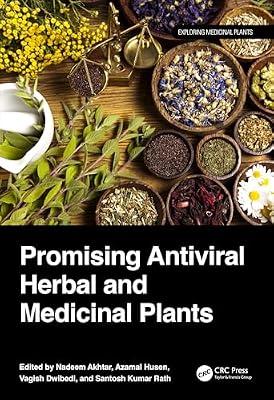 Promising Antiviral Herbal and Medicinal Plants (Exploring Medicinal Plants) | Hardcover | Pharmacology
