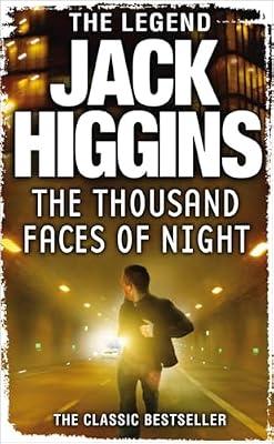 The Thousand Faces of Night: A Tense Psychological Thriller Set in the Heart of the London Gangland by Jack Higgins | Paperback | Adventure