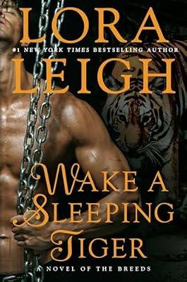 Wake a Sleeping Tiger: A Novel of the Breeds by Leigh, Lora | Hardcover | Adult & Contemporary Romance