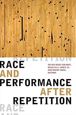 Race and Performance after Repetition | Hardcover | Theatre Studies