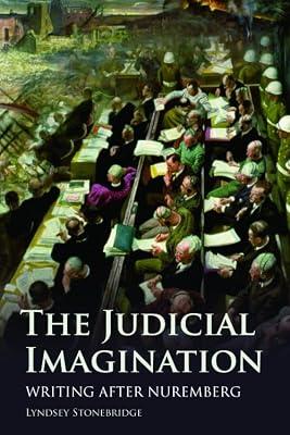 The Judicial Imagination: Writing After Nuremberg by Stonebridge, Lyndsey | Hardcover | Literary Studies: From C 1900 -
