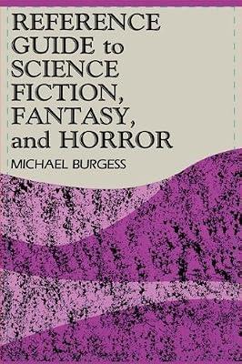 Reference Guide to Science Fiction (Reference Sources in the Humanities Series) by Burgess, Michael | Hardcover | Science Fiction
