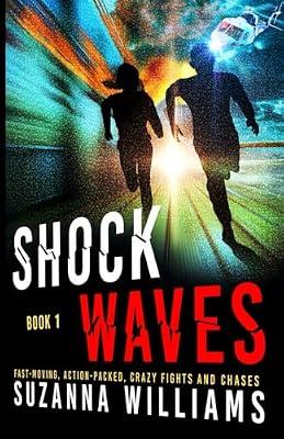 Shockwaves: a Young Adult action thriller with a telepathic twist: Book 1 by Williams, Suzanna | Paperback | Adventure Stories (Children'S