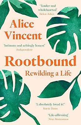 Rootbound: Rewilding a Life by Vincent, Alice | Paperback | Memoirs