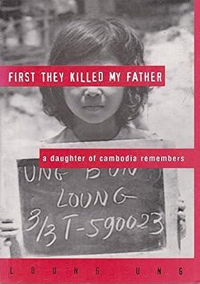 First They Killed My Father: A Daughter of Cambodia Remembers by Ung, Loung | Hardcover | Biography & Autobiography