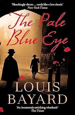 THE PALE BLUE EYE by Bayard, Louis | Paperback | Thriller