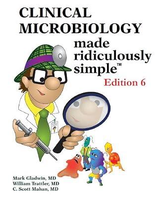 Clinical Microbiology Made Ridiculously Simple by M. Gladwin | Paperback | Medical