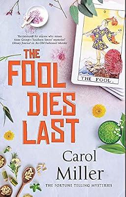 The Fool Dies Last by Miller, Carol | Paperback | Fiction