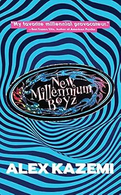 New Millennium Boyz by Kazemi, Alex | Hardcover | Fiction