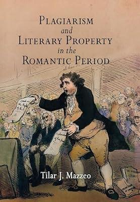 Plagiarism And Literary Property in the Romantic Period (Material Texts) by Mazzeo, Tilar J. | Hardcover | Literary Criticism