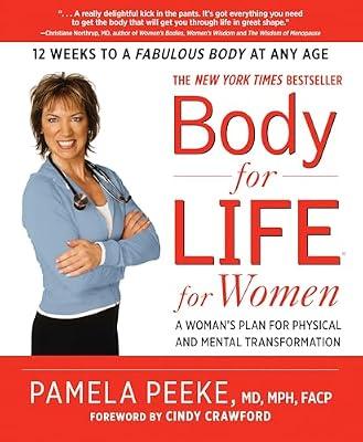Body-for-LIFE for Women: A Woman's Plan for Physical and Mental Transformation by Peeke, Pamela | Paperback | Health & Fitness