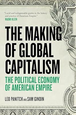 The Making Of Global Capitalism by Gindin, Sam; Panitch, Leo | Paperback | History