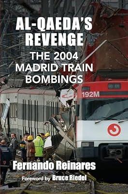 Al-Qaeda's Revenge: The 2004 Madrid Train Bombings: 1 (Woodrow Wilson Center Series) by Reinares, Fernando | Hardcover | Political Science