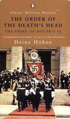 The Order of the Death's Head: The Story of Hitler's Ss (Classic Military History) by Hohne, Heinz | Paperback | Special & Elite Forces