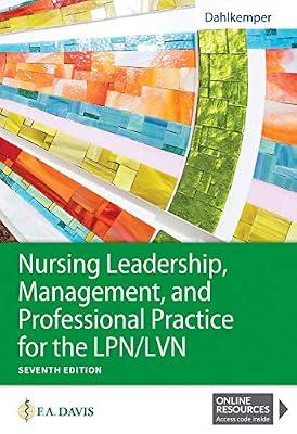 Nursing Leadership, Management, and Professional Practice for the LPN/LVN by Dahlkemper, Tamara R. | Paperback | Nursing