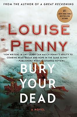 Bury Your Dead: A Chief Inspector Gamache Novel: 6 by Penny, Louise | Paperback | Mystery & Detective