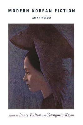 Modern Korean Fiction: An Anthology by Fulton, Bruce | Paperback | Reference Works