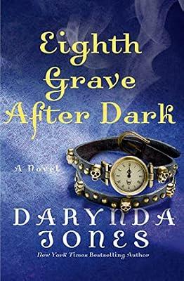 Eighth Grave After Dark: A Novel (Charley Davidson Series) by Jones, Darynda | Hardcover | Fiction