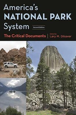 America's National Park System: The Critical Documents by Dilsaver, Lary M. | Hardcover | Science