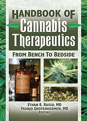 Handbook of Cannabis Therapeutics: From Bench to Bedside (Haworth Series in Integrative Healing) | Hardcover | Medical