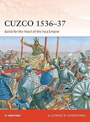 Cuzco 153637: Battle for the heart of the Inca Empire: 372 (Campaign, 372) by Sheppard, Si | Paperback | History