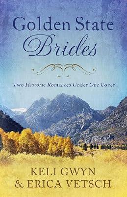 Golden State Brides by Gwyn, Keli; Vetsch, Erica | Paperback | Religious & Spiritual Fiction
