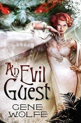 An Evil Guest by Wolfe, Gene | Hardcover | Fantasy