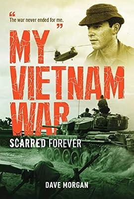 My Vietnam War: Scarred Forever by Morgan, Dave | Paperback | History