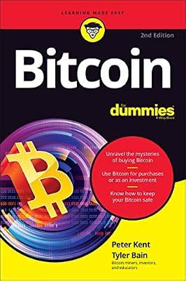 Bitcoin For Dummies: A Practical Guide by Kent, Peter; Bain, Tyler | Paperback | Computers