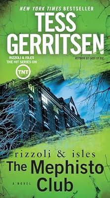 The Mephisto Club: A Rizzoli & Isles Novel: A Novel: 6 by Gerritsen, Tess | Paperback | Fiction
