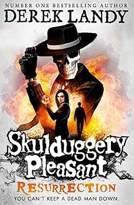 Skulduggery Pleasant (10) - Resurrection: The Sunday Times bestselling magical adventure book perfect for readers ages 11+ by Landy, Derek | Paperback | Juvenile Fiction