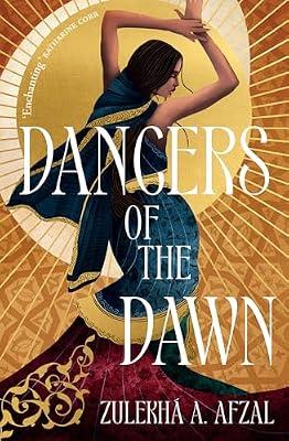 Dancers of the Dawn: Volume 1 by Afzal, Zulekh A. | Hardcover | Young Adult Fiction