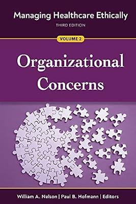 Organizational Concerns (Managing Healthcare Ethically, 2) | Paperback | Medical