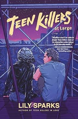 Teen Killers At Large: 3 (Teen Killers Club series) by Sparks, Lily | Hardcover | Young Adult Fiction