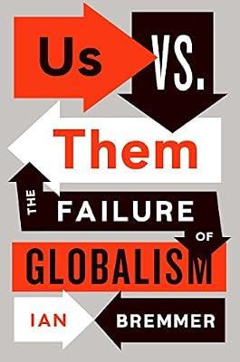 Us vs. Them: The Failure of Globalism by Bremmer, Ian | Paperback | Political Science & Theory