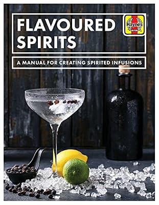 Flavoured Spirits: A Manual for Creating Spirited Infusions by Hampson, Tim | Paperback | Spirits & Cocktails