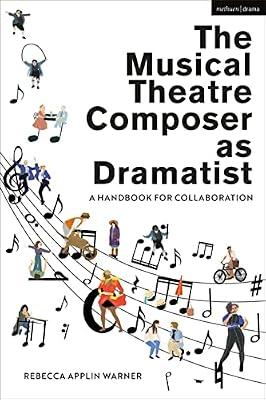 The Musical Theatre Composer as Dramatist by Warner, Rebecca Applin | Paperback | Performing Arts
