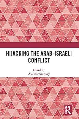 Hijacking the Arab-Israeli Conflict | Hardcover | Political Science