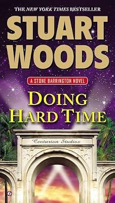 Doing Hard Time: A Stone Barrington Novel by Woods, Stuart | Paperback | Fiction