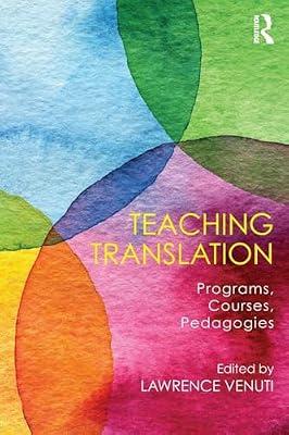 Teaching Translation: Programs, courses, pedagogies | Paperback | Language Arts & Disciplines