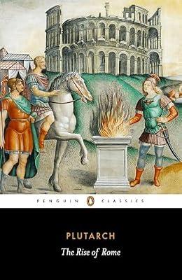 The Rise of Rome (Penguin Classics) by Plutarch | Paperback | Ancient History: To C 500 Ce