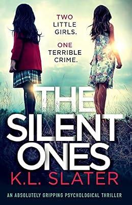 The Silent Ones by Slater, K L | Paperback | Thriller