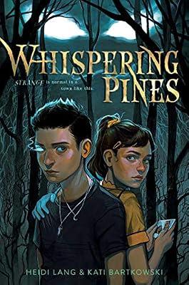 Whispering Pines by Lang, Heidi; Bartkowski, Kati | Hardcover | Juvenile Fiction